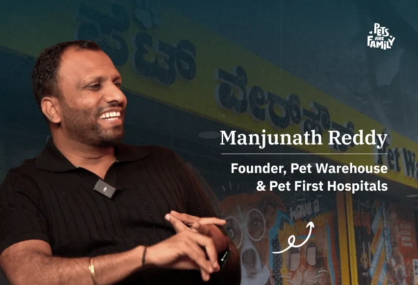 Manjunath Reddy from Pet First shared his inspiring journey